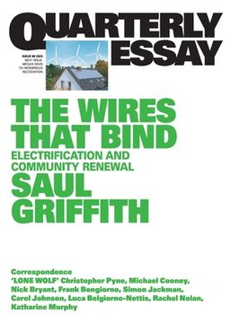 portada The Wires That Bind: Electrification and Community Renewal: Quarterly Essay 89 (in English)