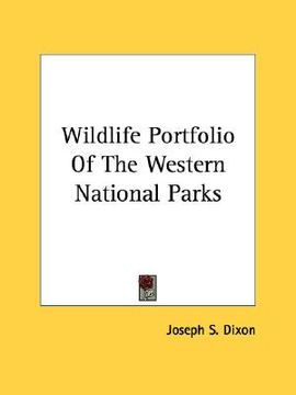 portada wildlife portfolio of the western national parks (in English)