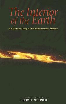 portada The Interior of the Earth: An Esoteric Study of the Subterranean Spheres (en Inglés)
