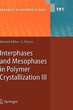 interphases and mesophases in polymer crystallization iii (en Inglés)