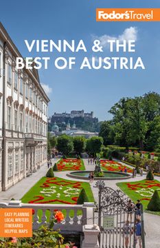 portada Fodor'S Vienna & the Best of Austria: With Salzburg & Skiing in the Alps (Full-Color Travel Guide) 