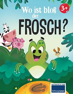 portada Wo ist Bloß der Frosch? Eine Abenteuerliche Vorlesegeschichte Über das Suchen und Finden für Kinder ab 4 Jahren (in German)