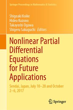 portada Nonlinear Partial Differential Equations for Future Applications: Sendai, Japan, July 10-28 and October 2-6, 2017 (en Inglés)