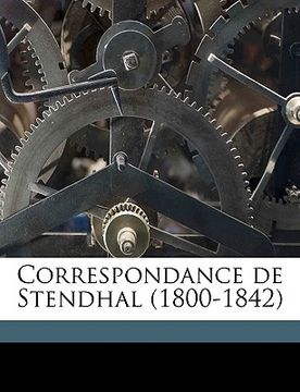 portada Correspondance de Stendhal (1800-1842) Volume 2 (in French)