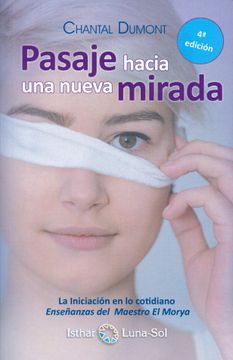 portada Pasaje Hacia una Nueva Mirada: La Iniciacion en lo Cotidiano (3ª ed) (in Spanish)