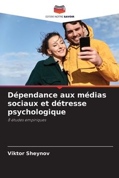portada Dépendance aux médias sociaux et détresse psychologique (en Francés)