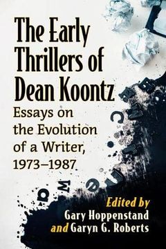 portada The Early Thrillers of Dean Koontz: Essays on the Evolution of a Writer, 1973-1987 (en Inglés)