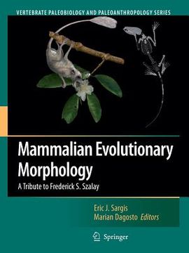 portada Mammalian Evolutionary Morphology: A Tribute to Frederick S. Szalay