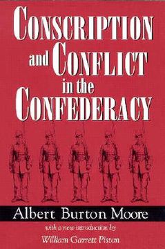 portada conscription and conflict in the confederacy (in English)