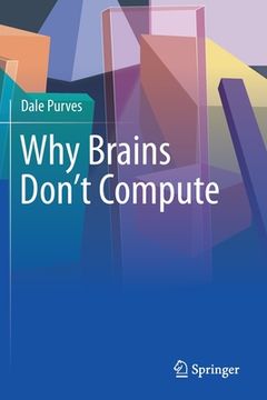 portada Why Brains Don't Compute (en Inglés)