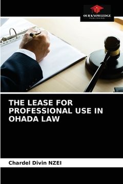 portada The Lease for Professional Use in Ohada Law (en Inglés)