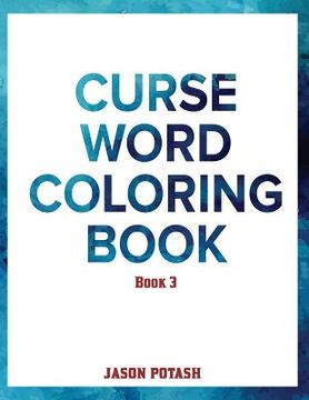 portada Curse Word Coloring Book ( Vol. 3) (en Inglés)