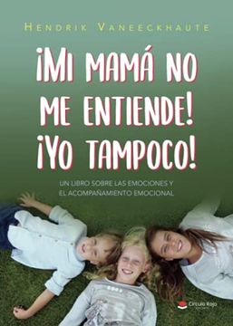 portada Mi Mamá no me Entiende! Yo Tampoco! (in Spanish)