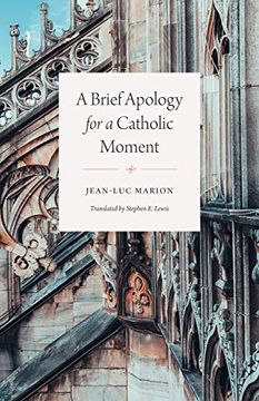 portada A Brief Apology for a Catholic Moment (in English)