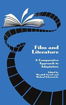 portada Film and Literature: A Comparative Approach to Adaptation (Studies in Comparative Literature) (in English)