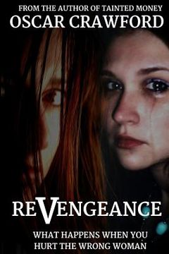portada ReVengeance: What Happens When You Hurt the Wrong Woman (in English)