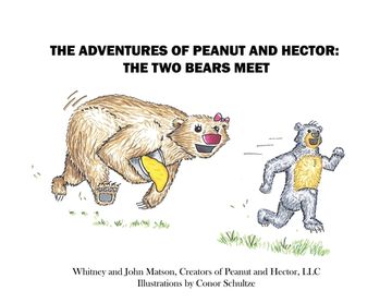portada The Adventures of Peanut and Hector: The Two Bears Meet (en Inglés)