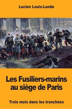portada Les Fusiliers-marins au siège de Paris (in French)