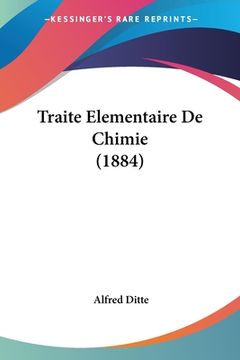 portada Traite Elementaire De Chimie (1884) (en Francés)