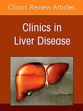 portada The Evolving Role of Therapeutic Endoscopy in Patients With Chronic Liver Diseases, an Issue of Clinics in Liver Disease (Volume 26-1) (The Clinics: Internal Medicine, Volume 26-1) (en Inglés)