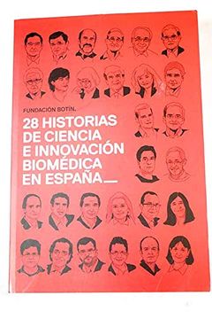 portada 28 Historias de Ciencia e Innovación Biomédica en España