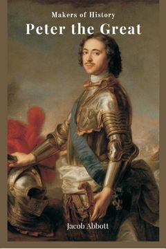portada Peter the Great (Series Makers of History) (en Inglés)