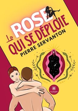 portada La rose qui se déploie (in French)