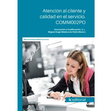 portada Atención al Cliente y Calidad en el Servicio. Comm002Po (in Spanish)