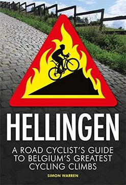 portada Hellingen: A Road Cyclist's Guide to Belgium's Greatest Cycling Climbs (in English)