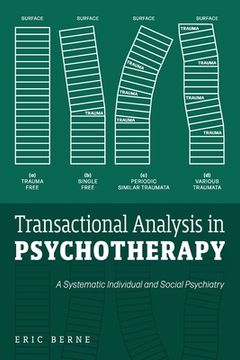 portada Transactional Analysis in Psychotherapy: A Systematic Individual and Social Psychiatry 