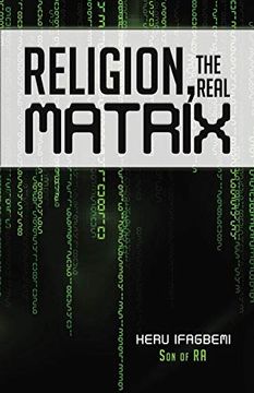 portada Religion, the Real Matrix (en Inglés)