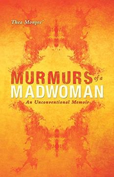 portada Murmurs of a Madwoman: An Unconventional Memoir (in English)