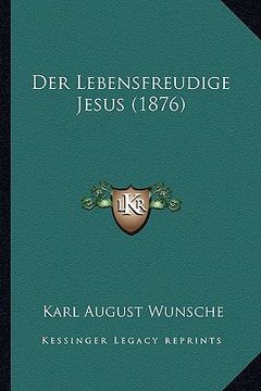 portada Der Lebensfreudige Jesus (1876) (in German)