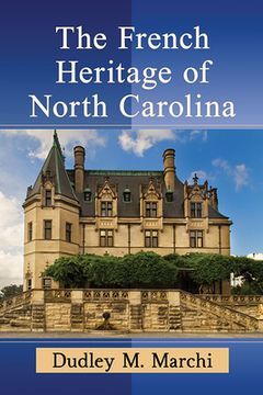 portada The French Heritage of North Carolina