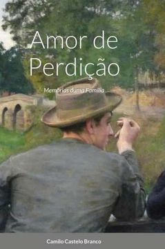 portada Amor de Perdição: Memórias Duma Família (in Portuguese)