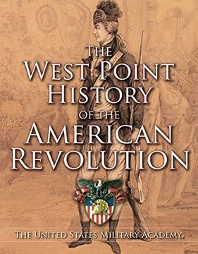 portada The West Point History of the American Revolution (West Point History of Warfare)