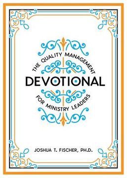 portada The Quality Management Devotional for Ministry Leaders (en Inglés)