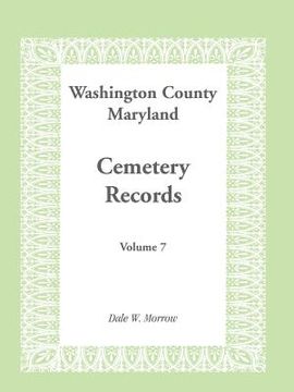 portada washington county maryland cemetery records: volume 7 (en Inglés)