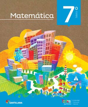 portada Matematica 7º Basico. Todos Juntos (2016) (Santillana)