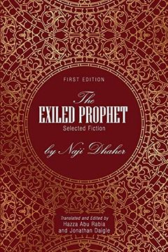 portada The Exiled Prophet: Selected Fiction by Naji Dhaher 