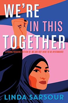 portada We're in This Together: A Young Readers Edition of we are not Here to be Bystanders (en Inglés)
