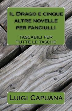 portada Il Drago e cinque altre novelle per fanciulli (in Italian)