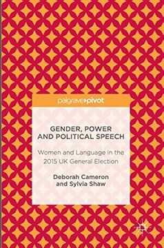 portada Gender, Power and Political Speech: Women and Language in the 2015 uk General Election 