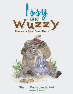 portada Issy and Wuzzy: There's a Bear Over There! (en Inglés)
