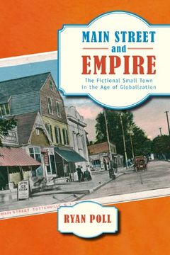portada Main Street and Empire (The American Literatures Initiative) (en Inglés)