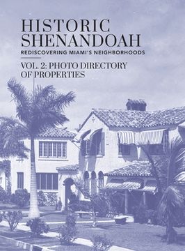portada Historic Shenandoah: Rediscovering Miami's Neighborhoods