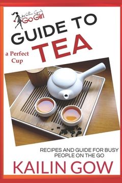portada The Perfect Cup: TEA Guide (en Inglés)