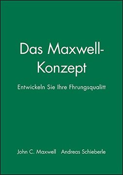 portada Das Maxwell-Konzept: Entwickeln sie Ihre Führungsqualität (in German)