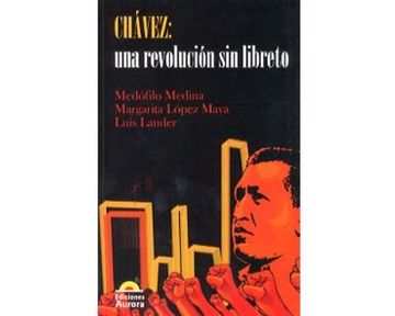 portada Chávez: Una Revolución Sin Libreto