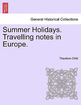 portada summer holidays. travelling notes in europe. (en Inglés)